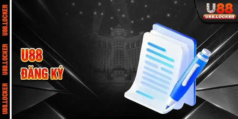 Hướng dẫn đăng ký tham gia U88
