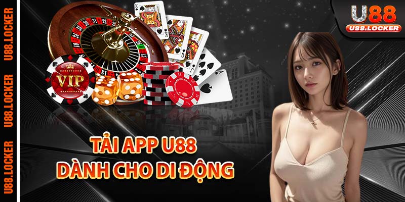 Tải app U88 dành cho di động