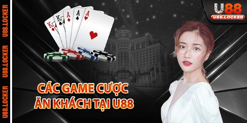 Các game cược ăn khách tại U88