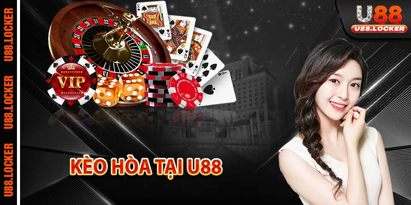 Kèo hòa tại U88