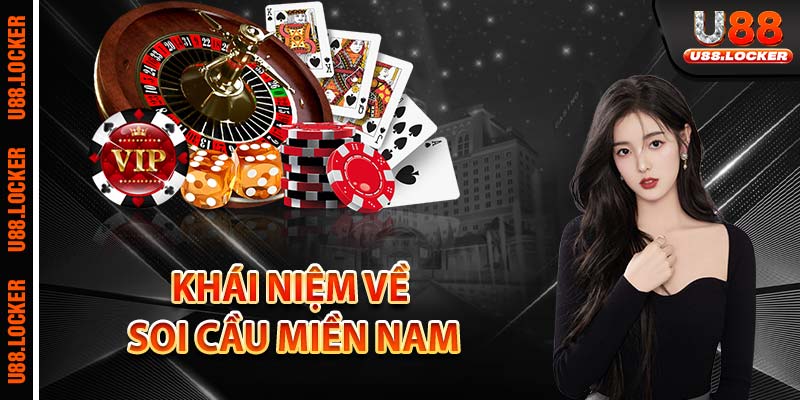 Khái niệm về soi cầu miền Nam