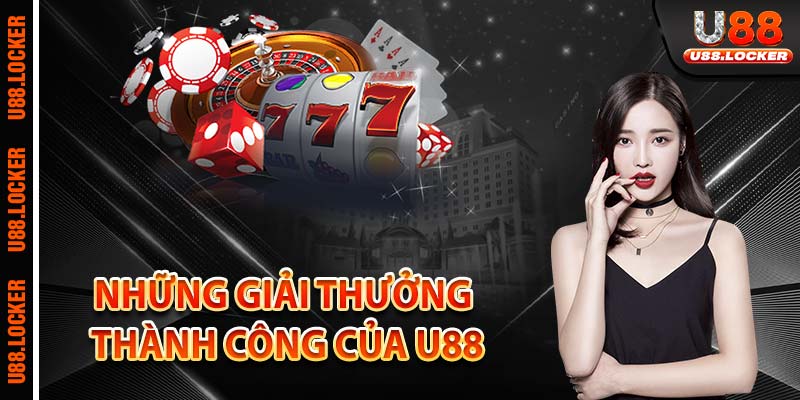 Những giải thưởng thành công của U88